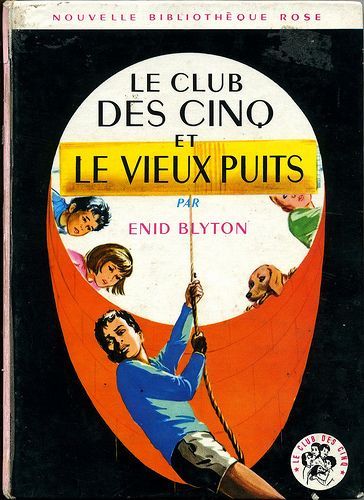 Le club des cinq, Enid Blyton, 1963 - aventures jeunesse, mystères  jeunesse, bibliothèque rose